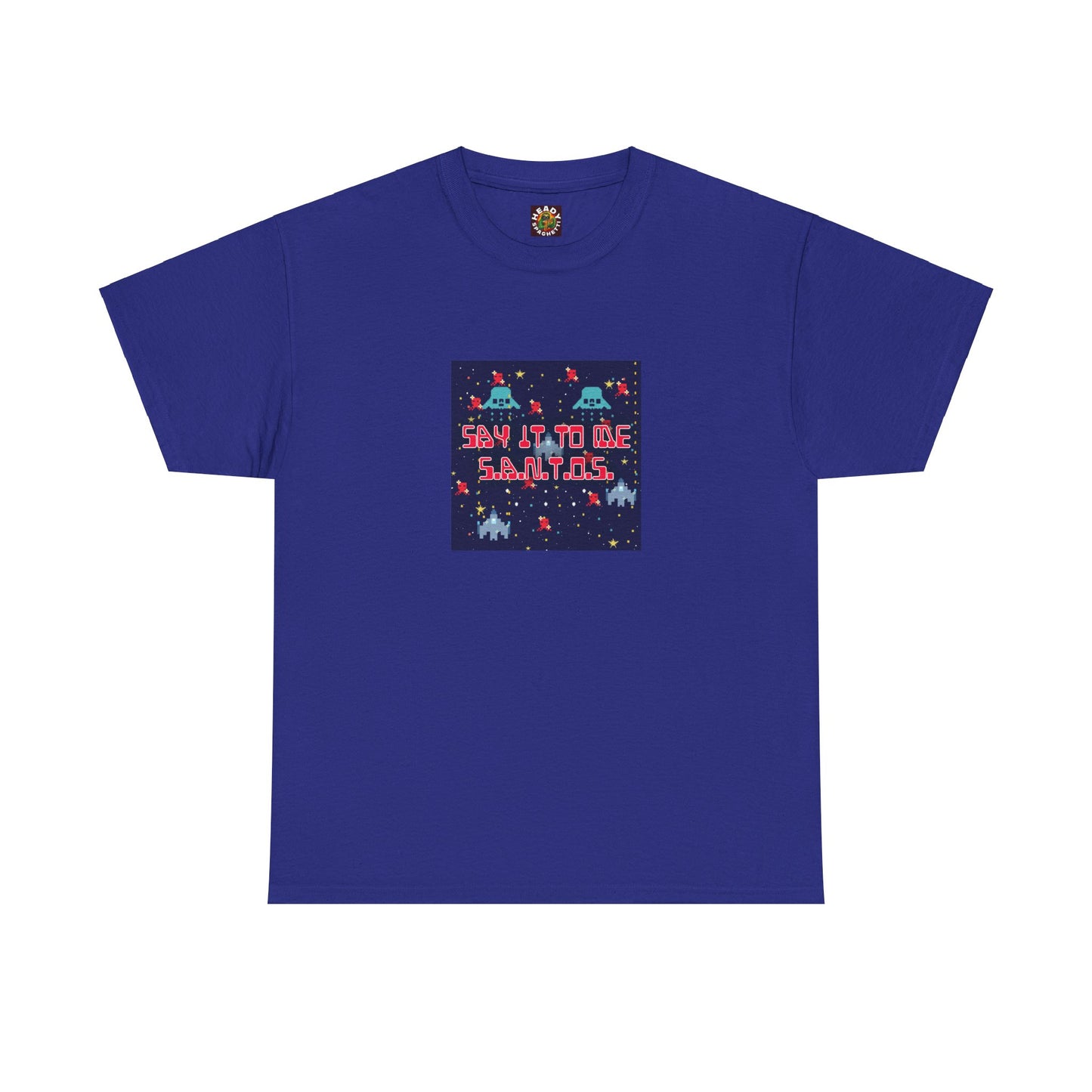 Say It To Me S.A.N.T.O.S. T-Shirt