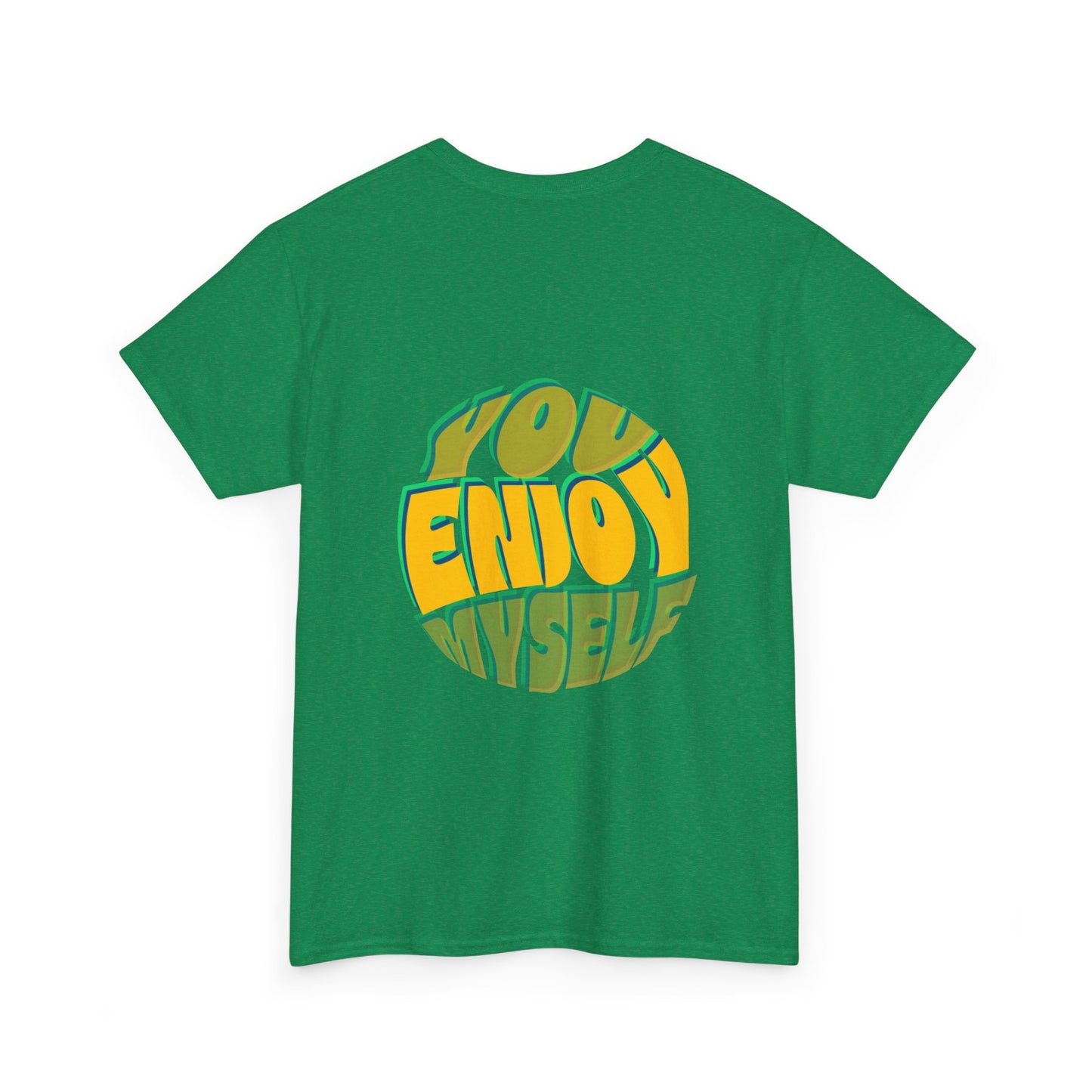 You Enjoy Myself T-Shirt