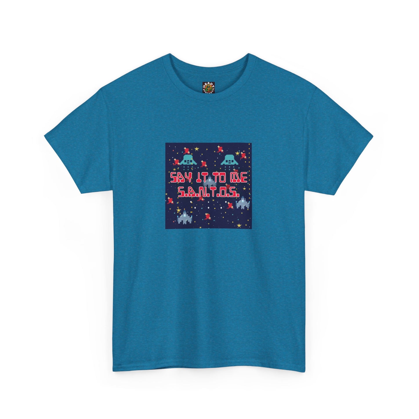 Say It To Me S.A.N.T.O.S. T-Shirt