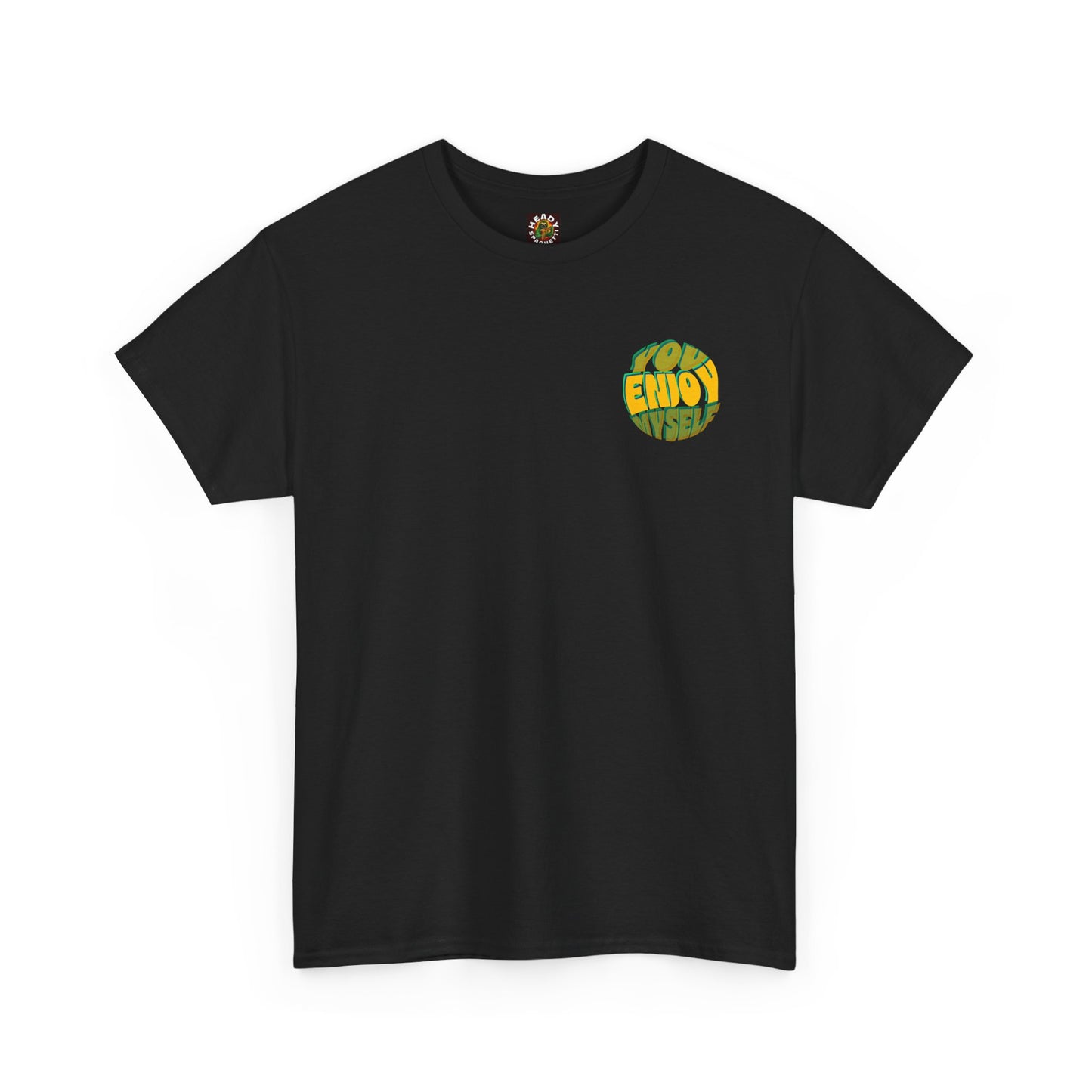 You Enjoy Myself T-Shirt