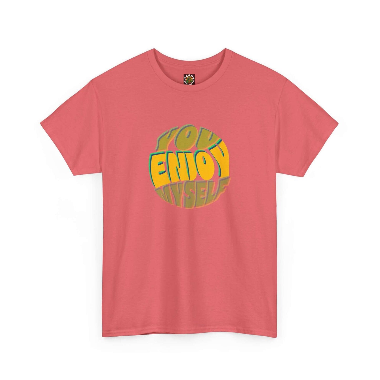 You Enjoy Myself T-Shirt