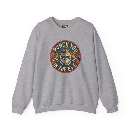 Punch You In The Eye Sweatshirt