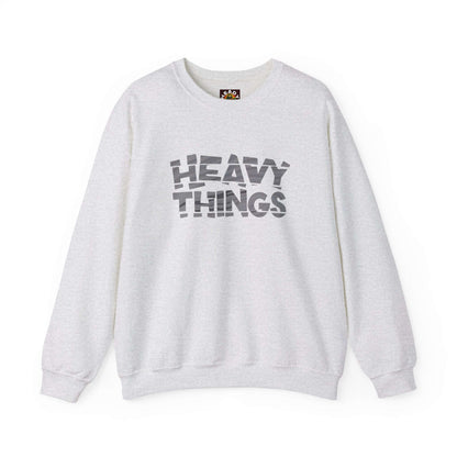 Heavy Things Sweatshirt