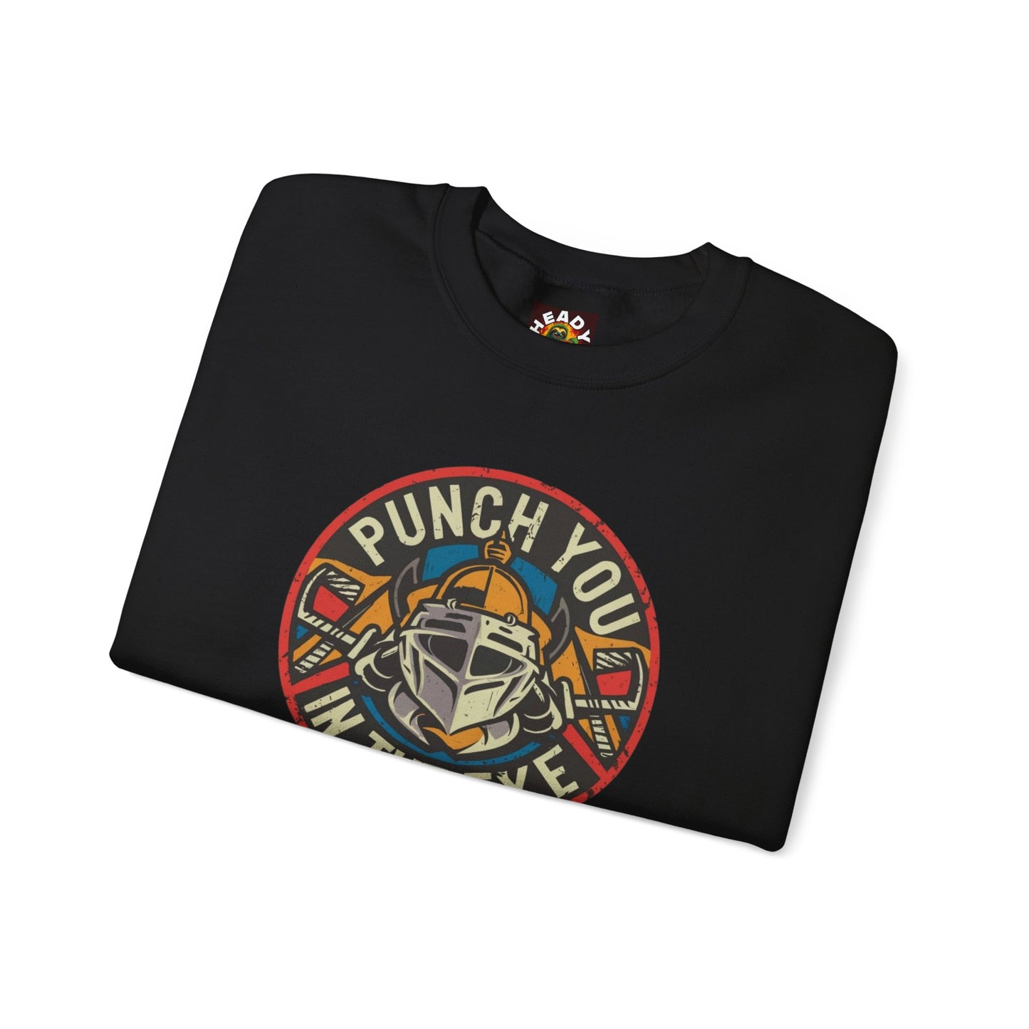 Punch You In The Eye Sweatshirt