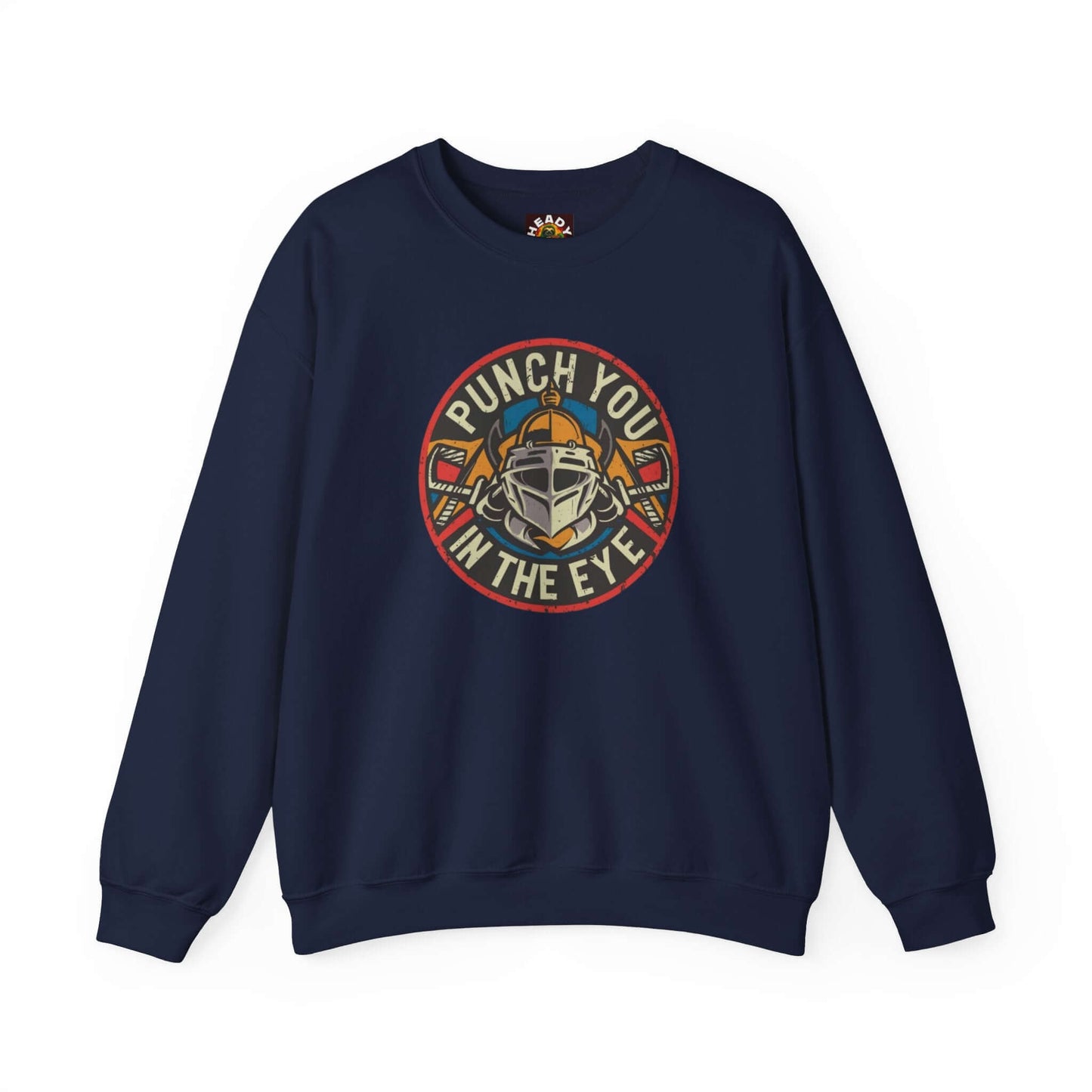 Punch You In The Eye Sweatshirt