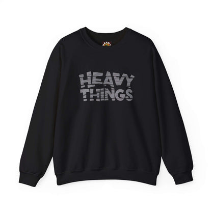 Heavy Things Sweatshirt