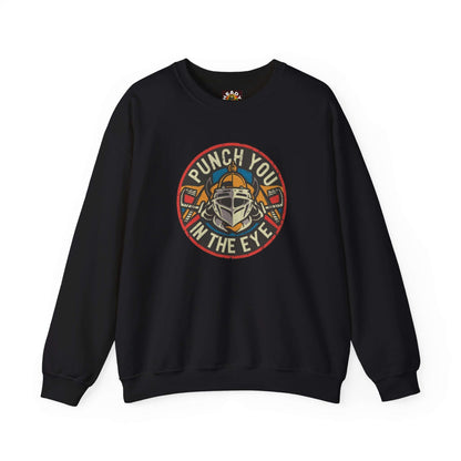 Punch You In The Eye Sweatshirt