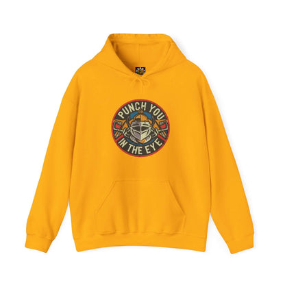 Punch You in The Eye Hooded Sweatshirt