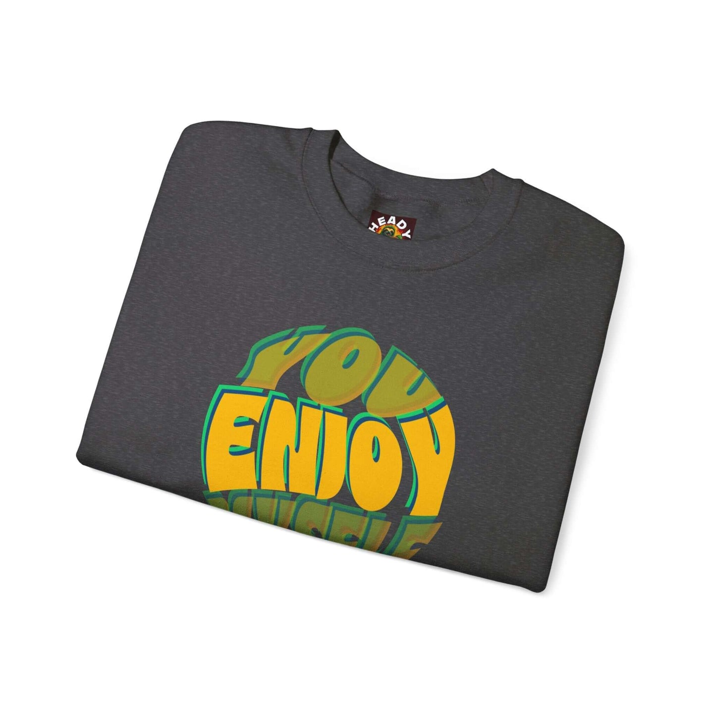 You Enjoy Myself Sweatshirt