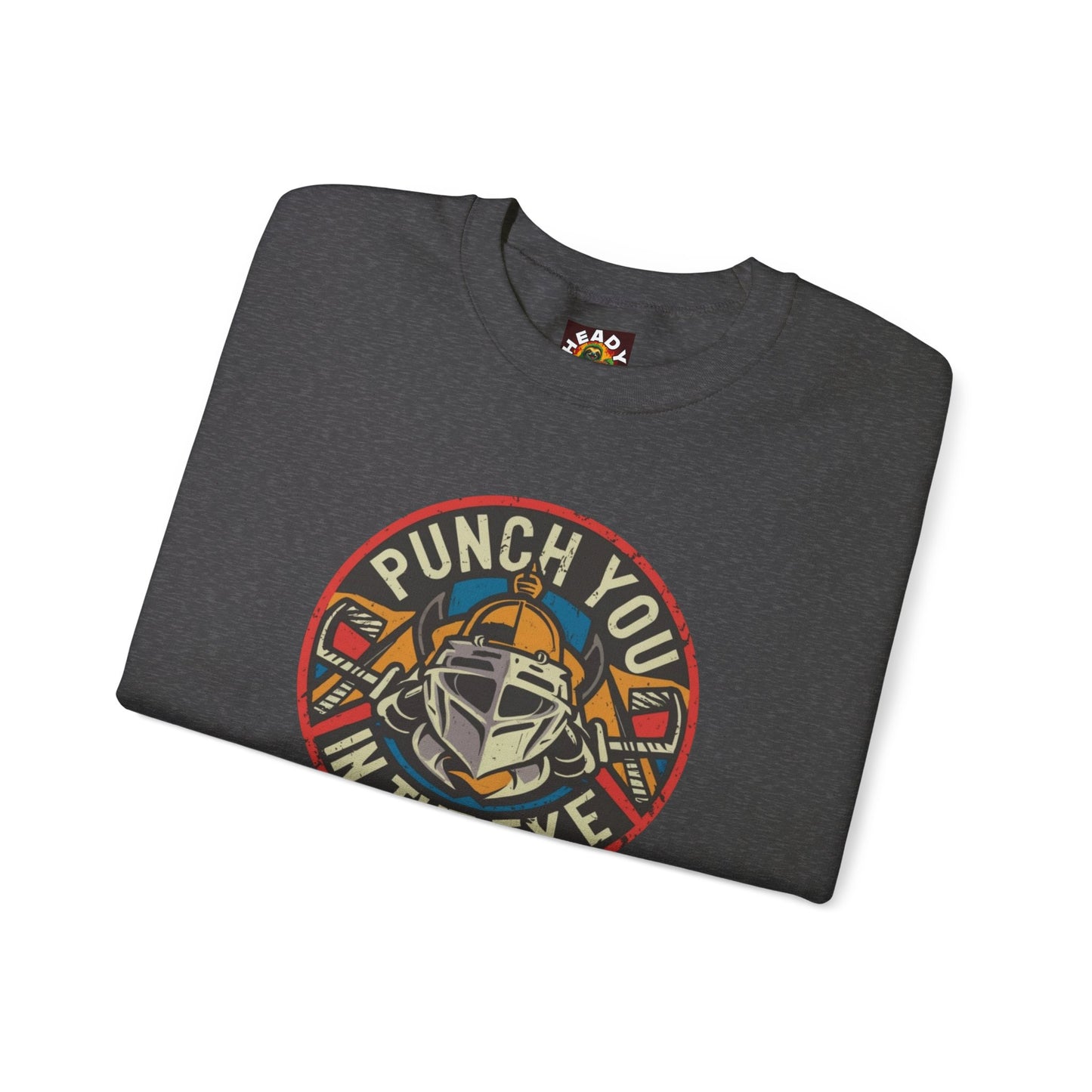 Punch You In The Eye Sweatshirt