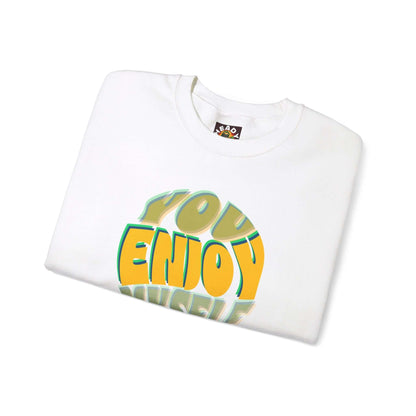 You Enjoy Myself Sweatshirt