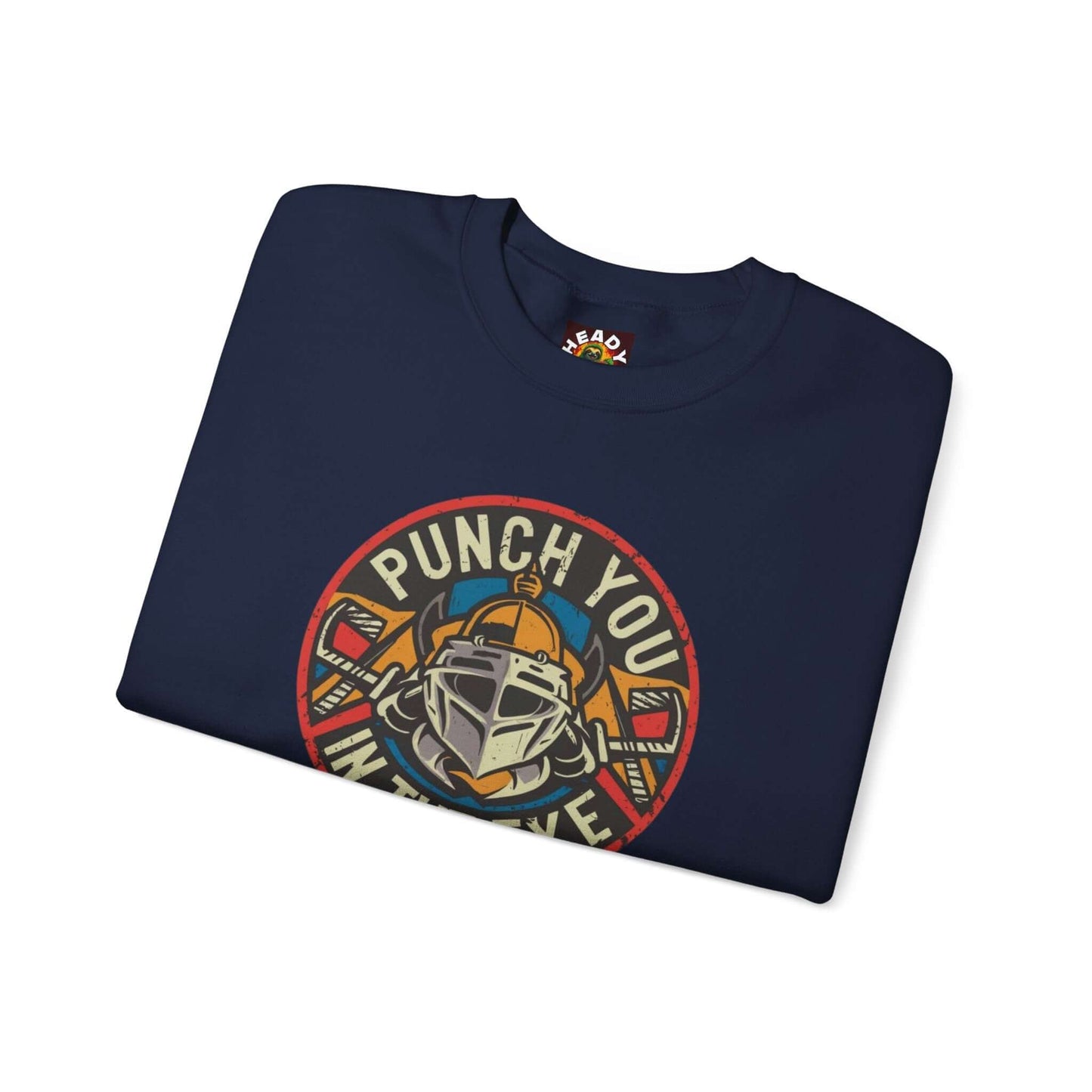 Punch You In The Eye Sweatshirt