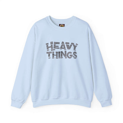 Heavy Things Sweatshirt