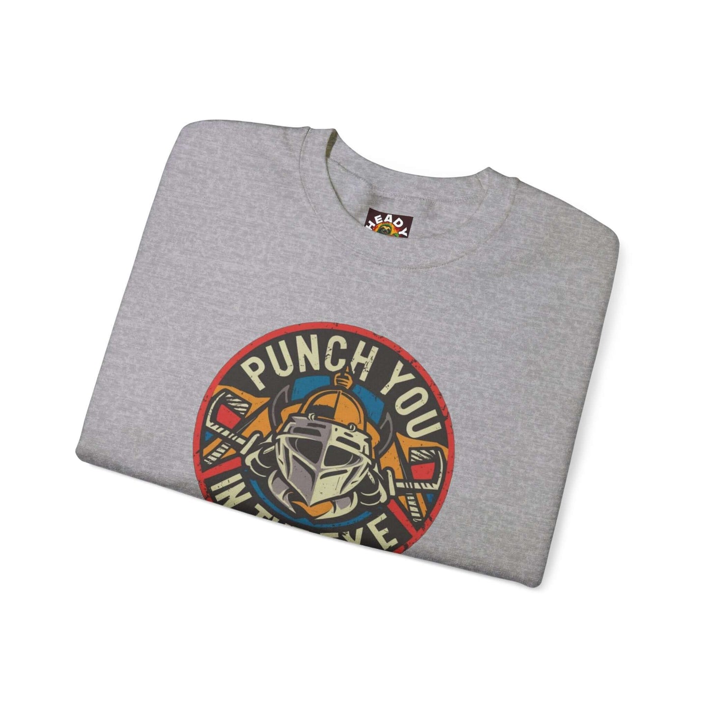 Punch You In The Eye Sweatshirt